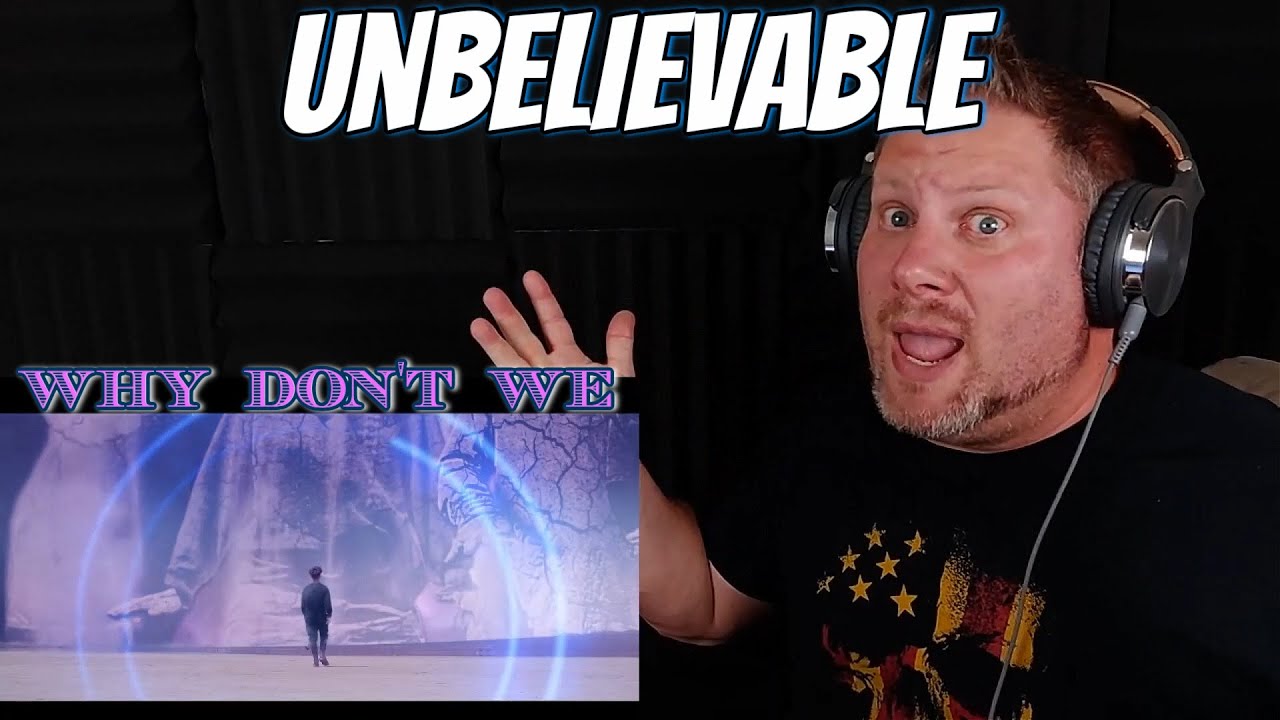 Why Don't We - Unbelievable [Official Music Video] REACTION
