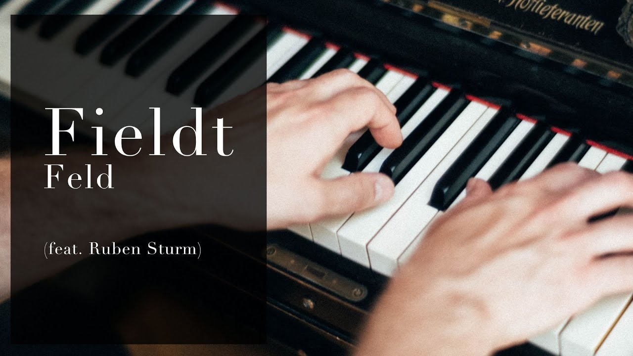 Fieldt - Feld (feat Ruben Sturm)