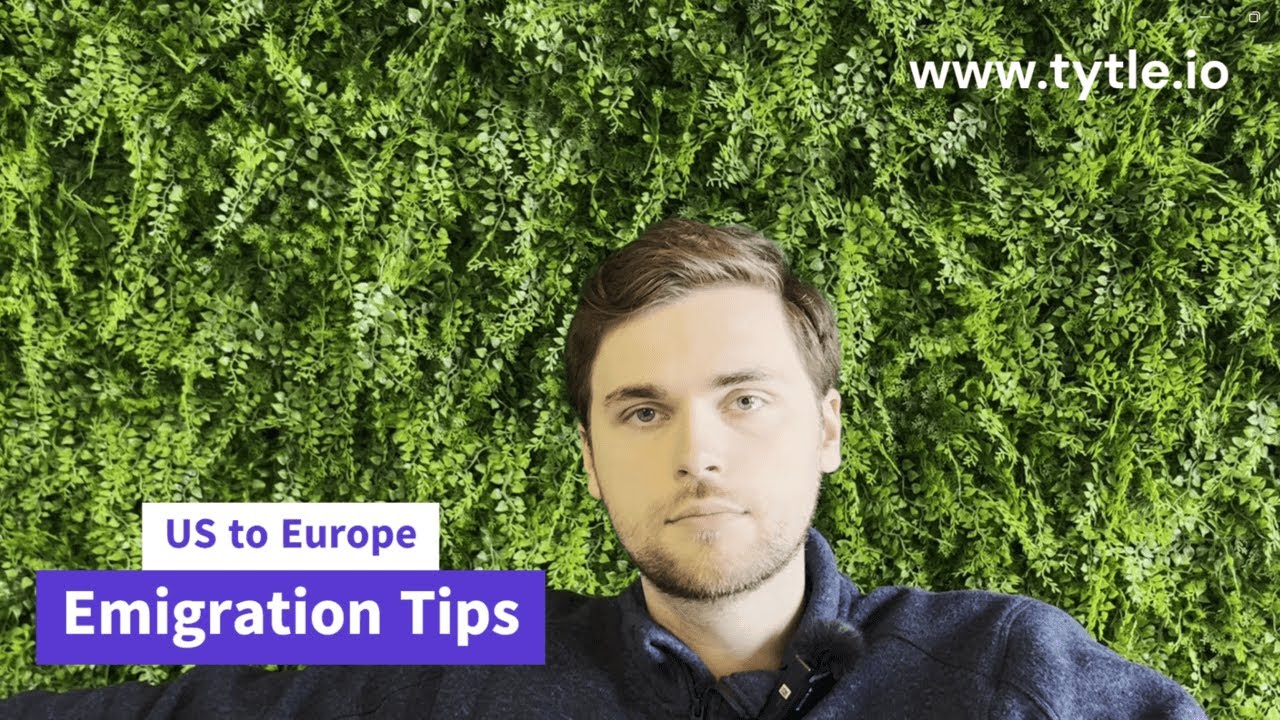 US to Europe: Emigration Tips [3/3]