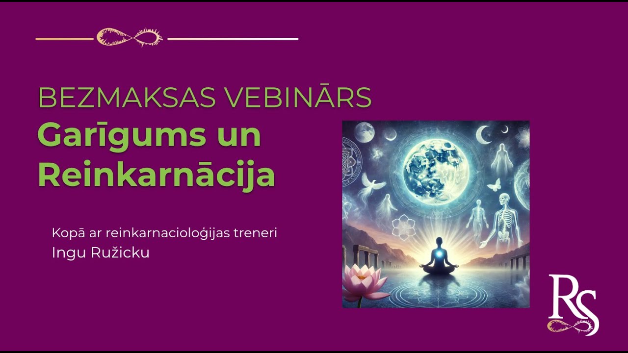 Garīgums un Reinkarnācija 21.09.2023