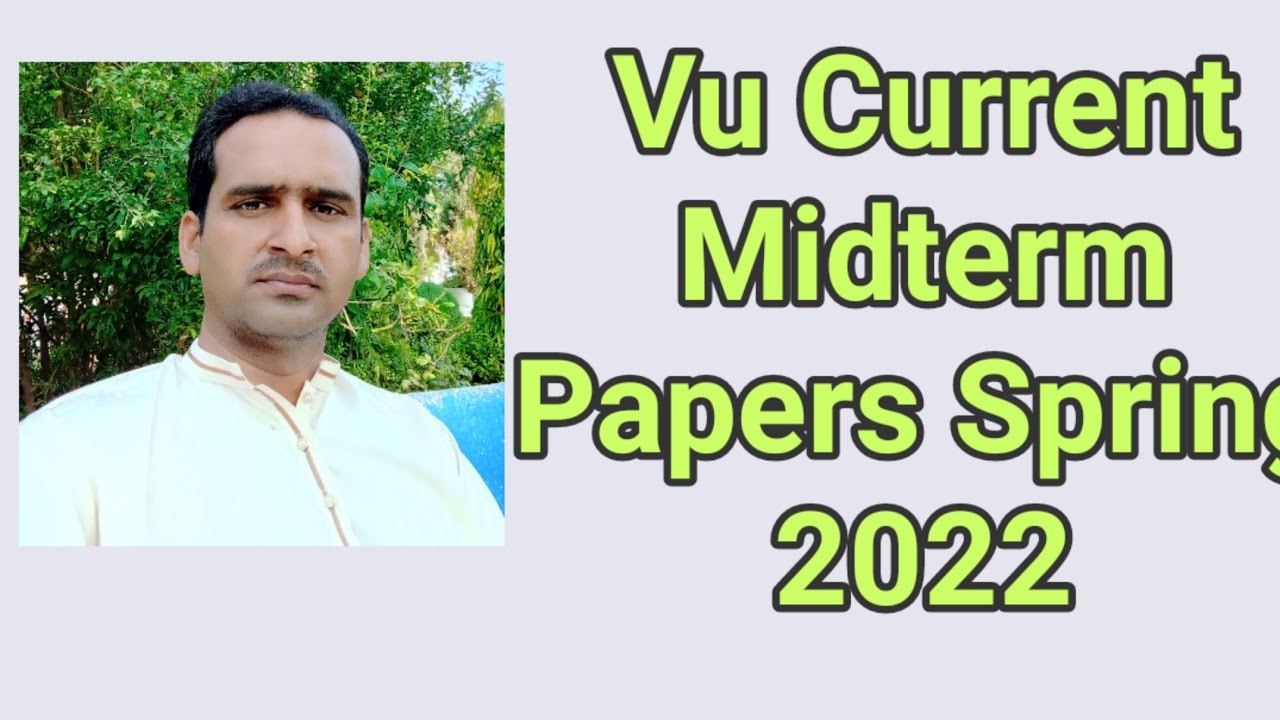 Today Vu midterm Papers Spring 2022