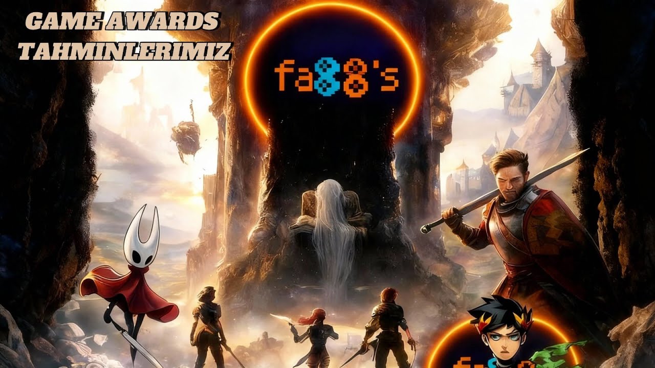 GAME AWARDS 2025:  ADAYLAR + TAHMİNLER + GERÇEKLER...