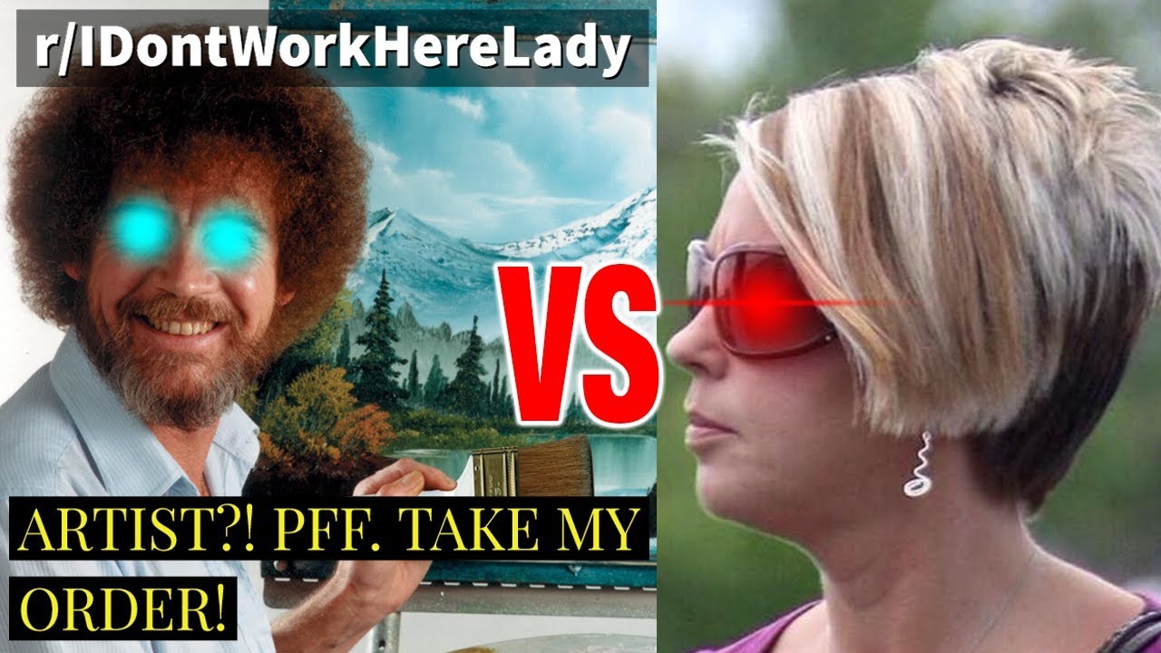 r/idontworkherelady - 