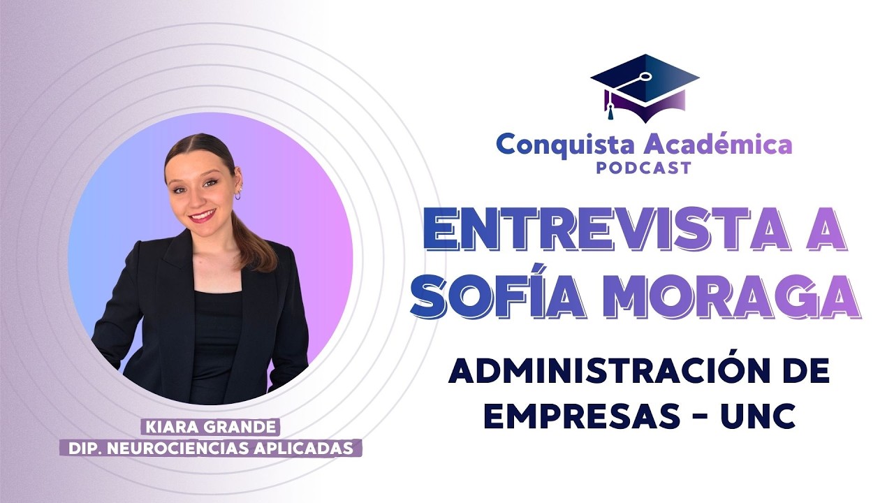 [ADMIN. DE EMPRESAS] ENTREVISTA A SOFÍA MORAGA