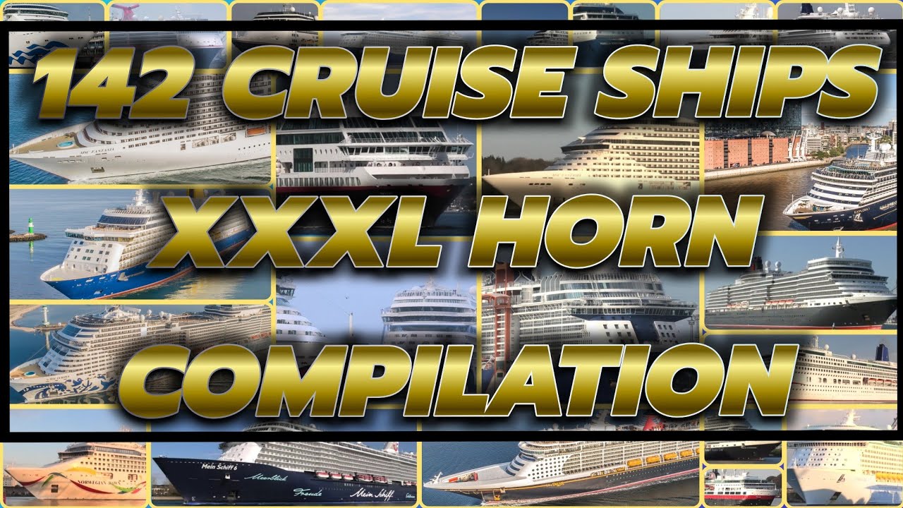 142 CRUISE SHIP HORNS - MEGA COMPILATION
