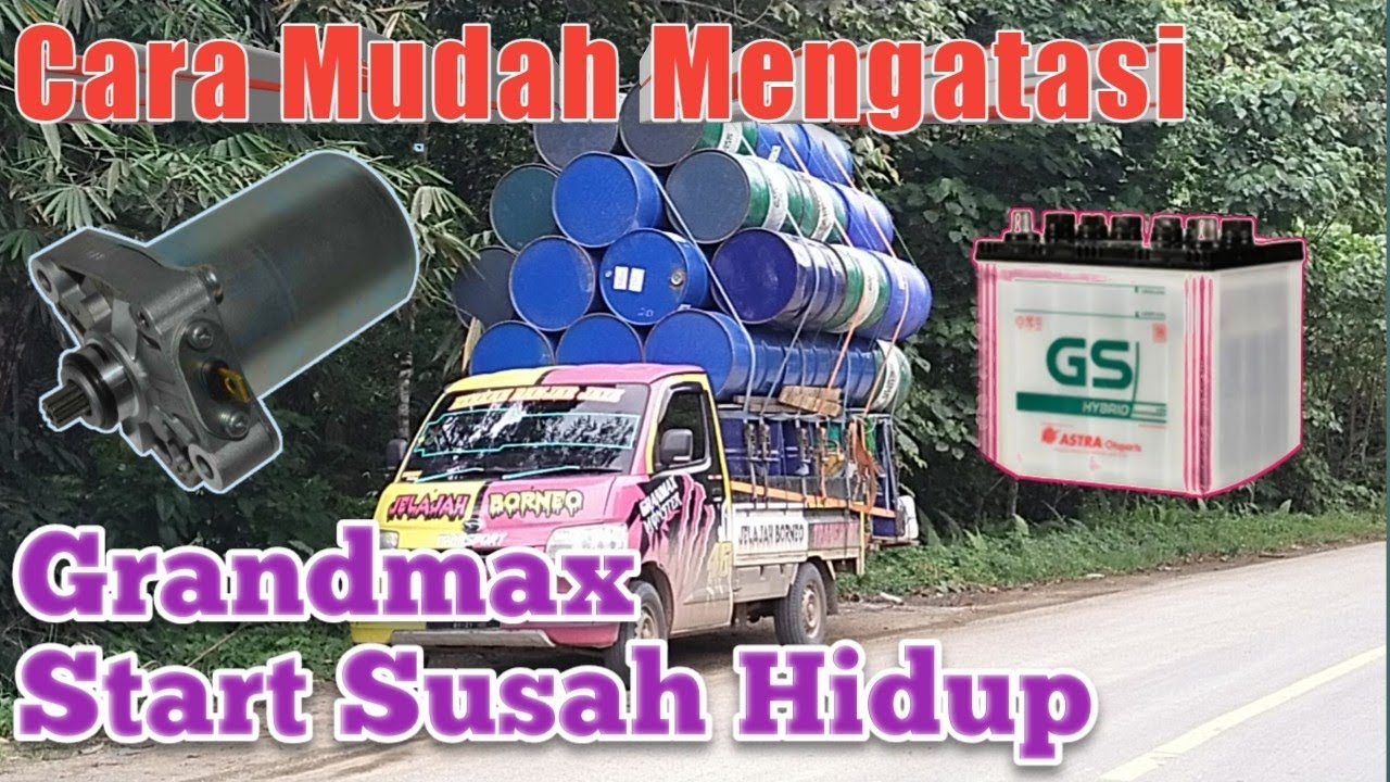 Grandmax Saat di Start Susah Hidup Mesinya.