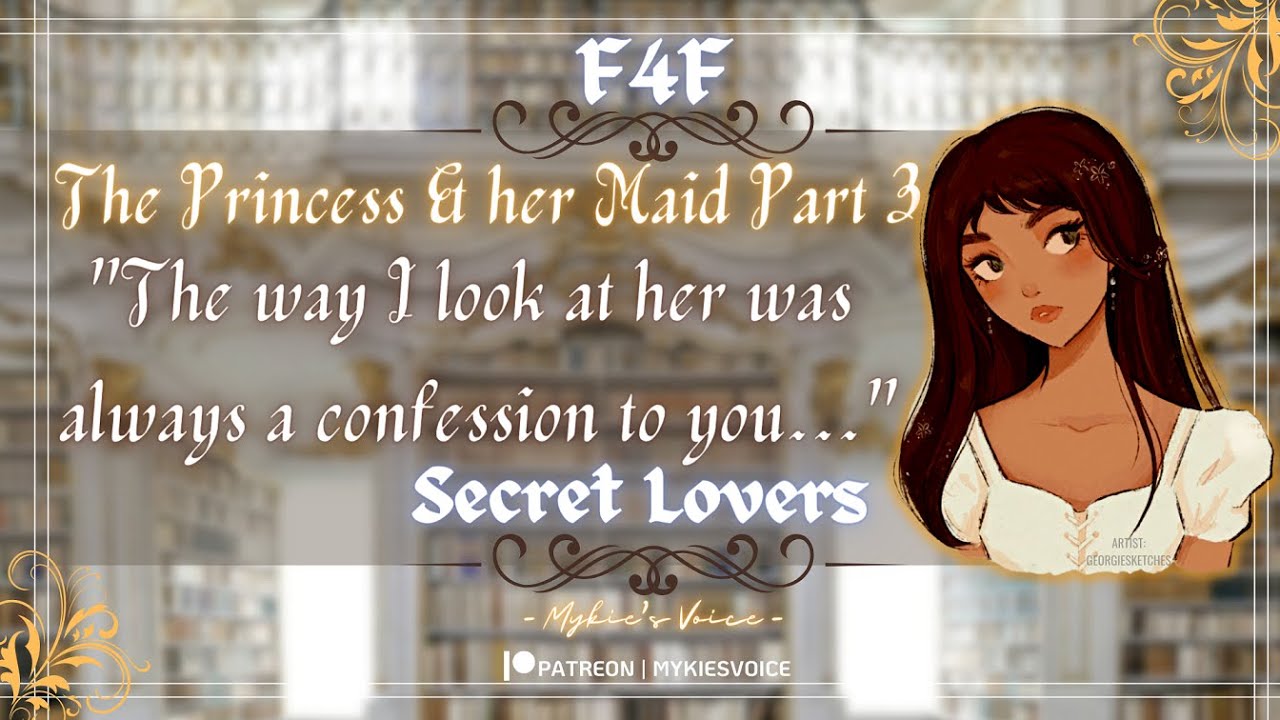 Принцесса и её служанка🤍 Вопросы от королевы 👑 (F4F) [Тайные любовники] [Запретная любовь]