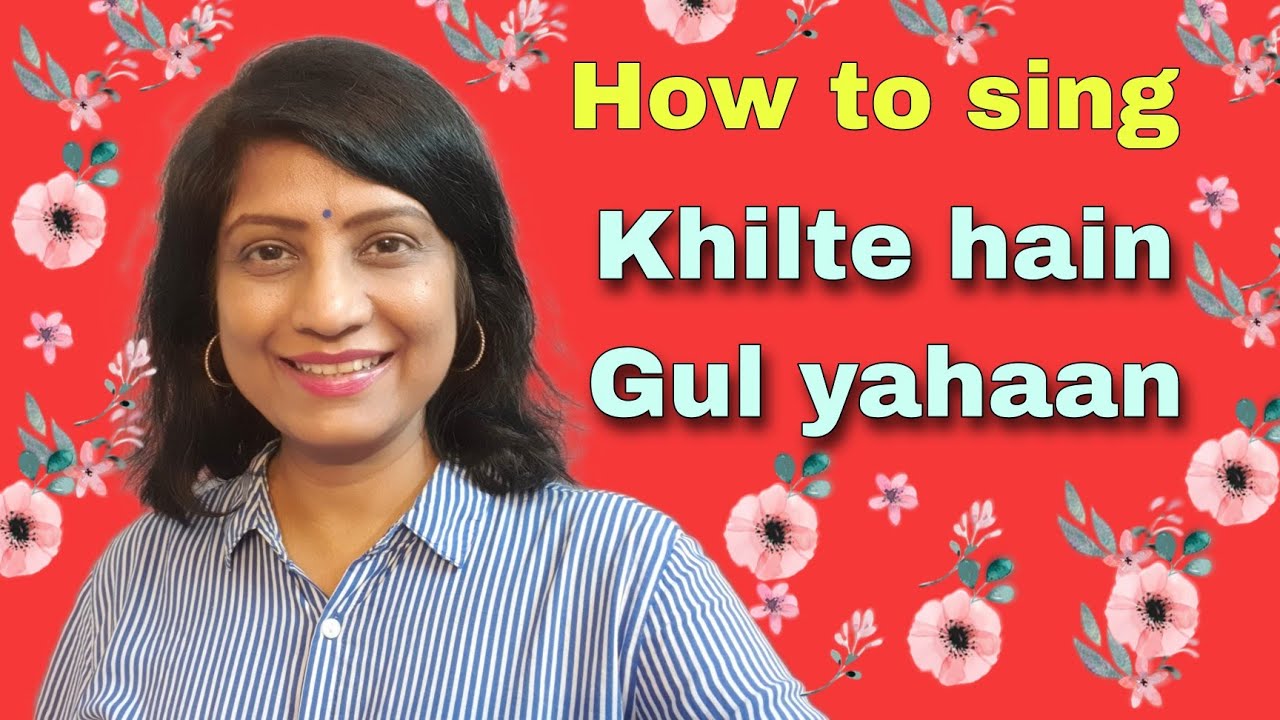 #565 | How to sing Khilte hain gul yahan | Display TAAL with hands | Raag Bhimplasi | Dadra taal