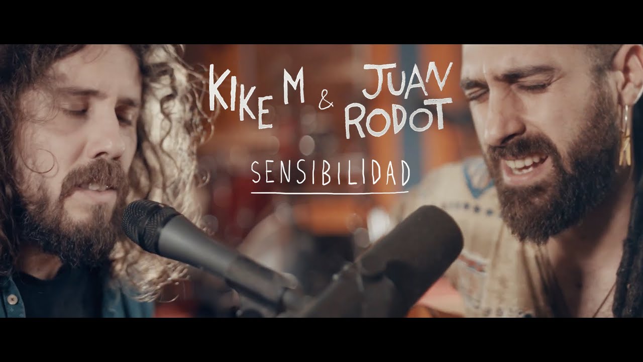 Kike M y Juan Rodot - Sensibilidad