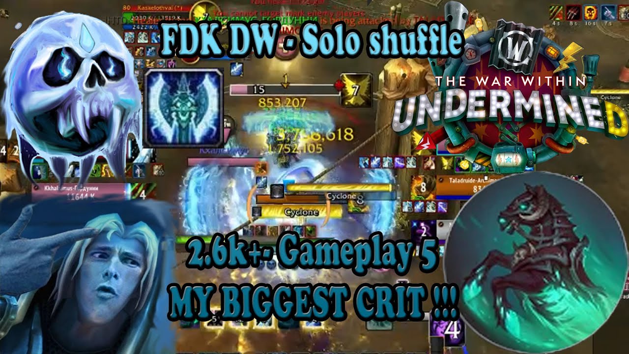 MY BIGGEST CRIT ! 2.6k+- Solo shuffle Frost DK Apocalypse PVP - Gameplay 5