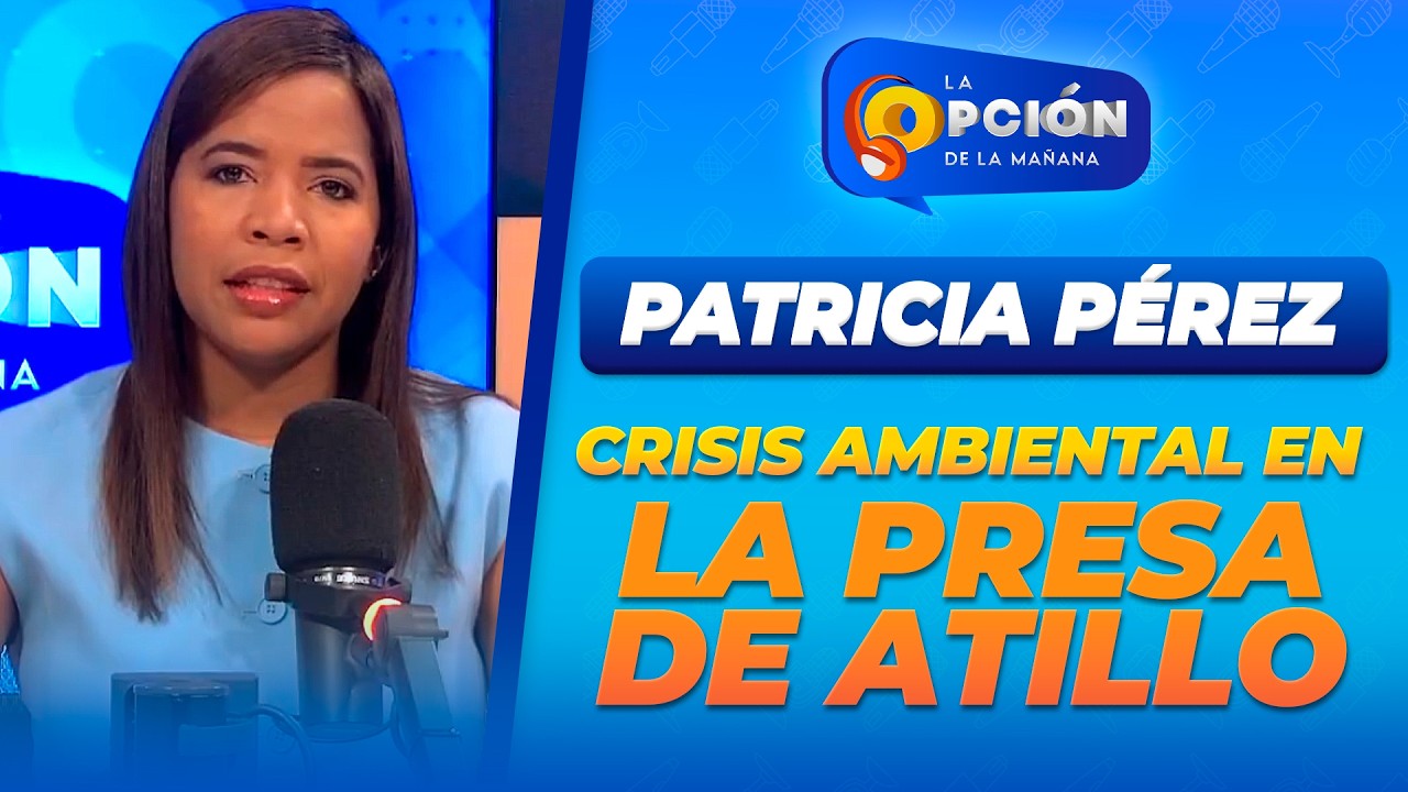 Urgente problema ambiental en la presa de Atillo afecta economía y ecoturismo | La Opción Radio