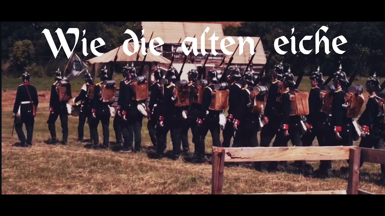Wie Die Alten Eiche [German Marching Song]