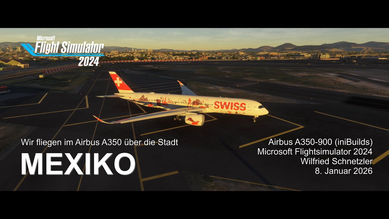 Flug im A350 der Swiss (iniBuilds) über die Stadt Mexiko, Microsoft FlightSimulator 2024 - 4k