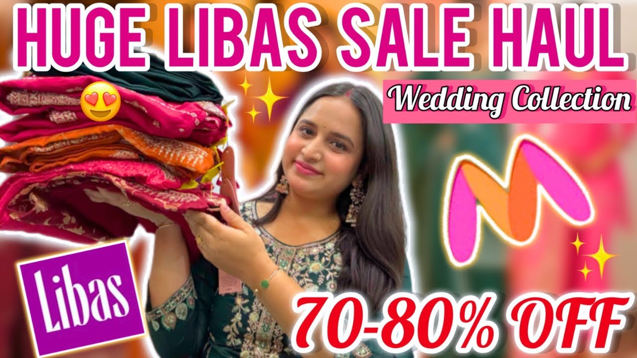 *HUGE* Libas Sale Haul | New Wedding collection | Kurta sets, Anarkali suits, Sharara Sets
