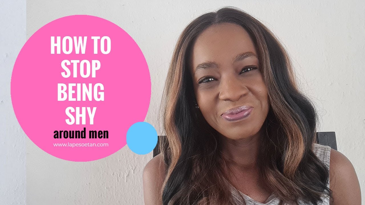 How to stop being shy around men