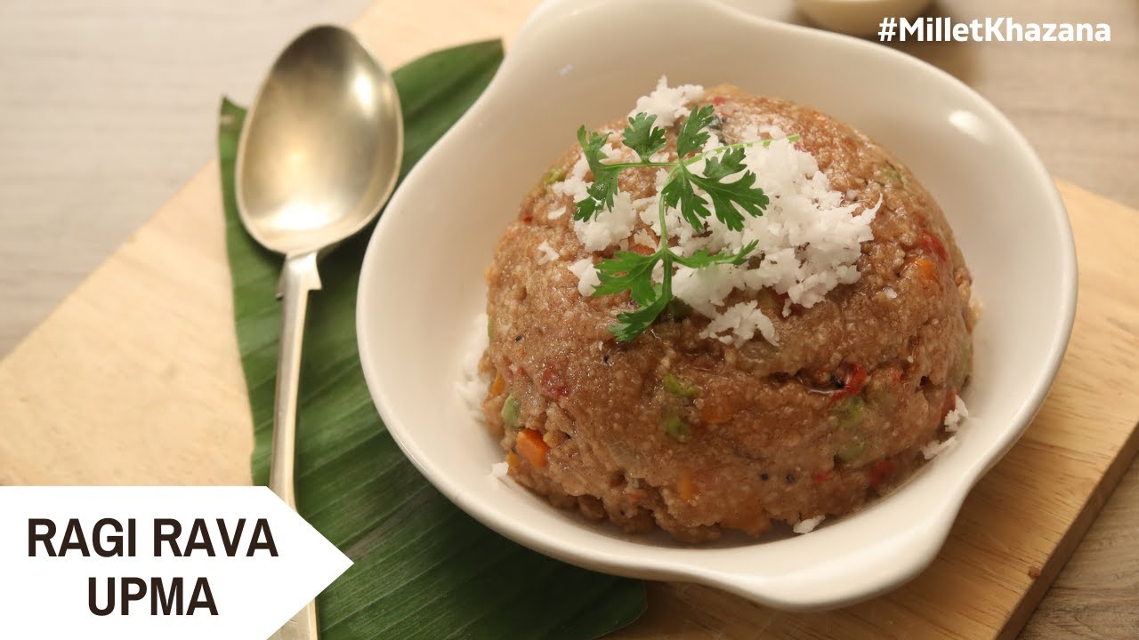 Ragi Rava Upma | रागी रवा उपमा बनाने का आसान तरीका | #MilletKhazana | Sanjeev Kapoor Khazana