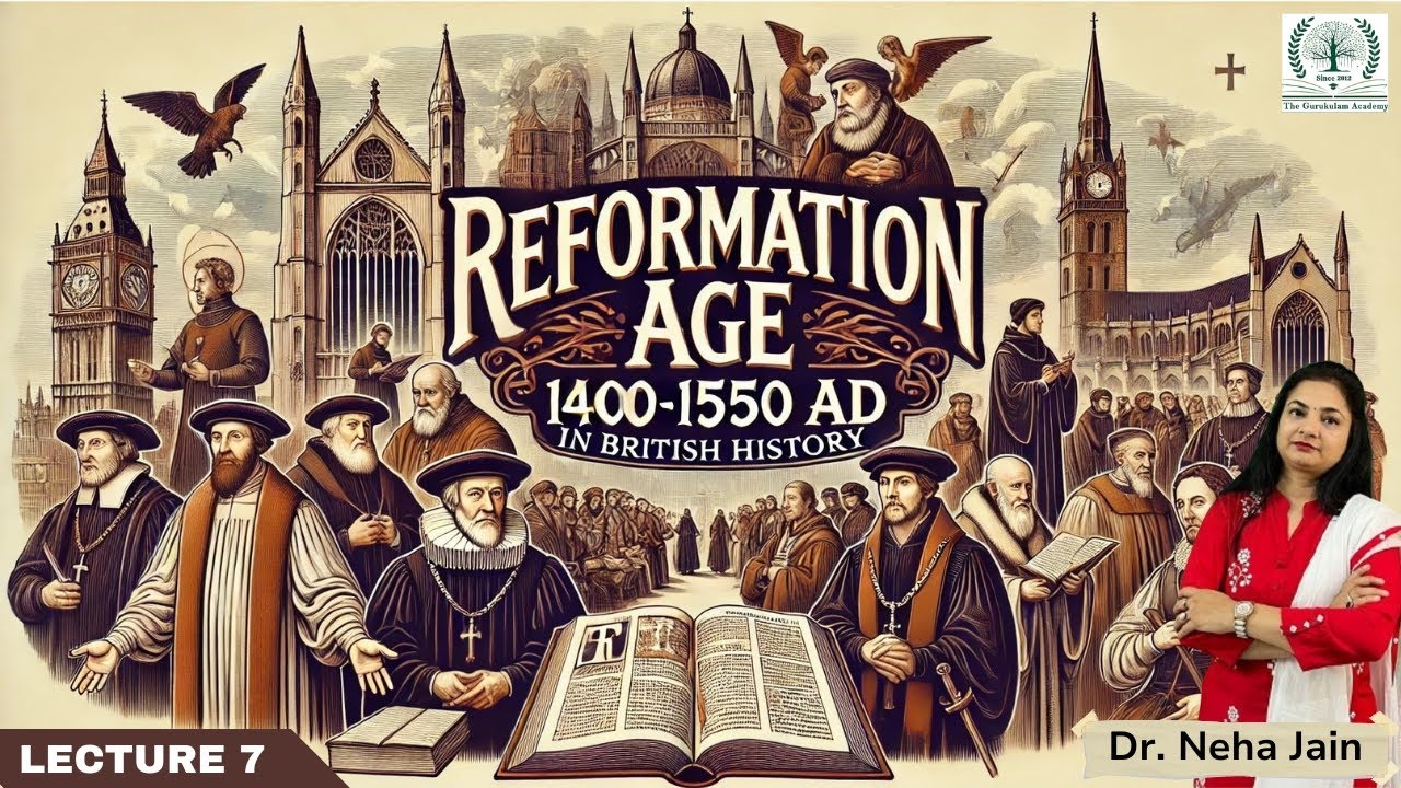 REFORMATION AGE 1400-1550 AD BRITISH HISTORY [ PART-7 ] Explained by Dr. Neha Jain English Faculty