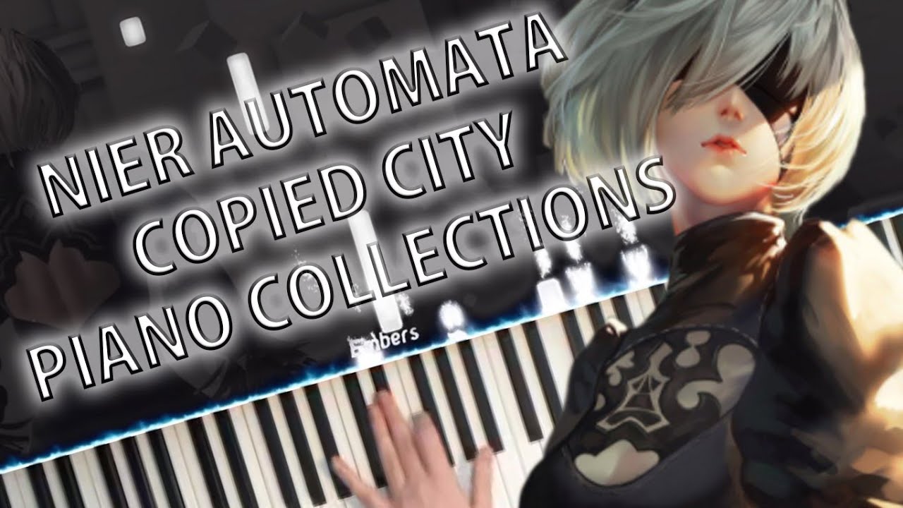 Nier Automata - Copied City (Piano Cover)