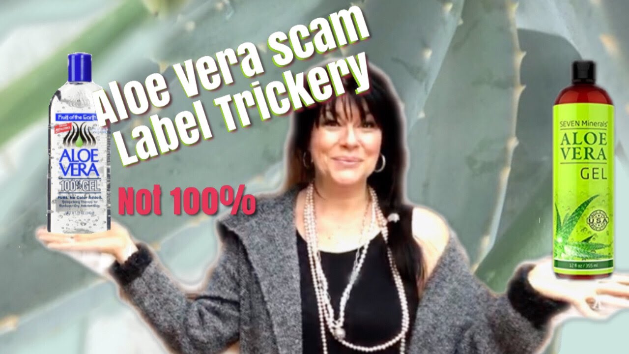 100% ALOE VERA SCAM!!  Trickery and MISLEADING LABELS ... What's really in your Aloe Vera?