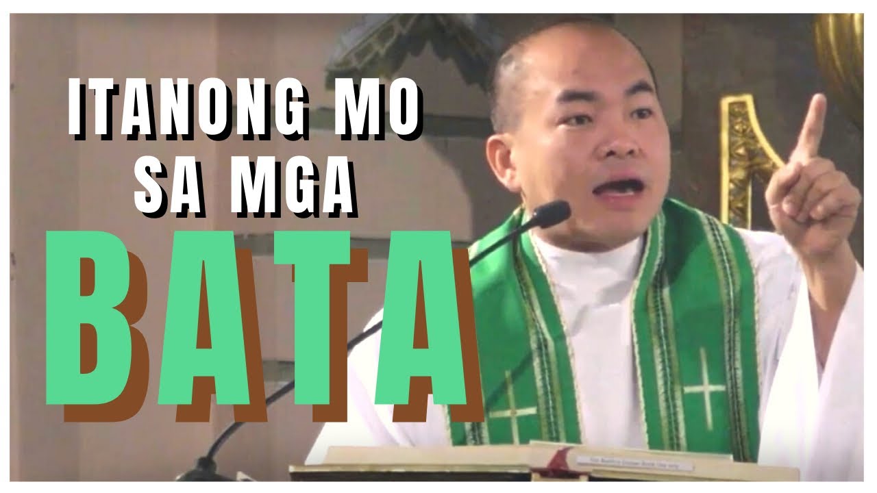 ITANONG MO SA MGA BATA | Mark 9: 30-37 | Homily | Fr. Daks Ramos