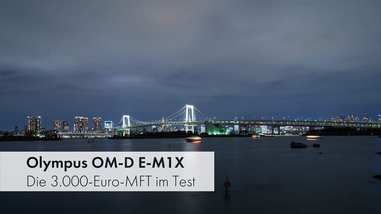Olympus OM-D E-M1X | Lohnen sich 3.000 € für eine MFT-DSLM? [Deutsch]