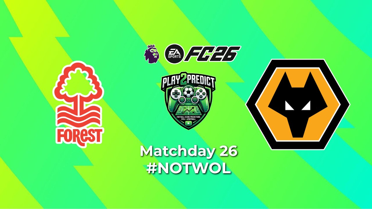 [PREMIER LEAGUE] NOTTINGHAM FOREST vs WOLVERHAMPTON WANDERERS – ROUND 26