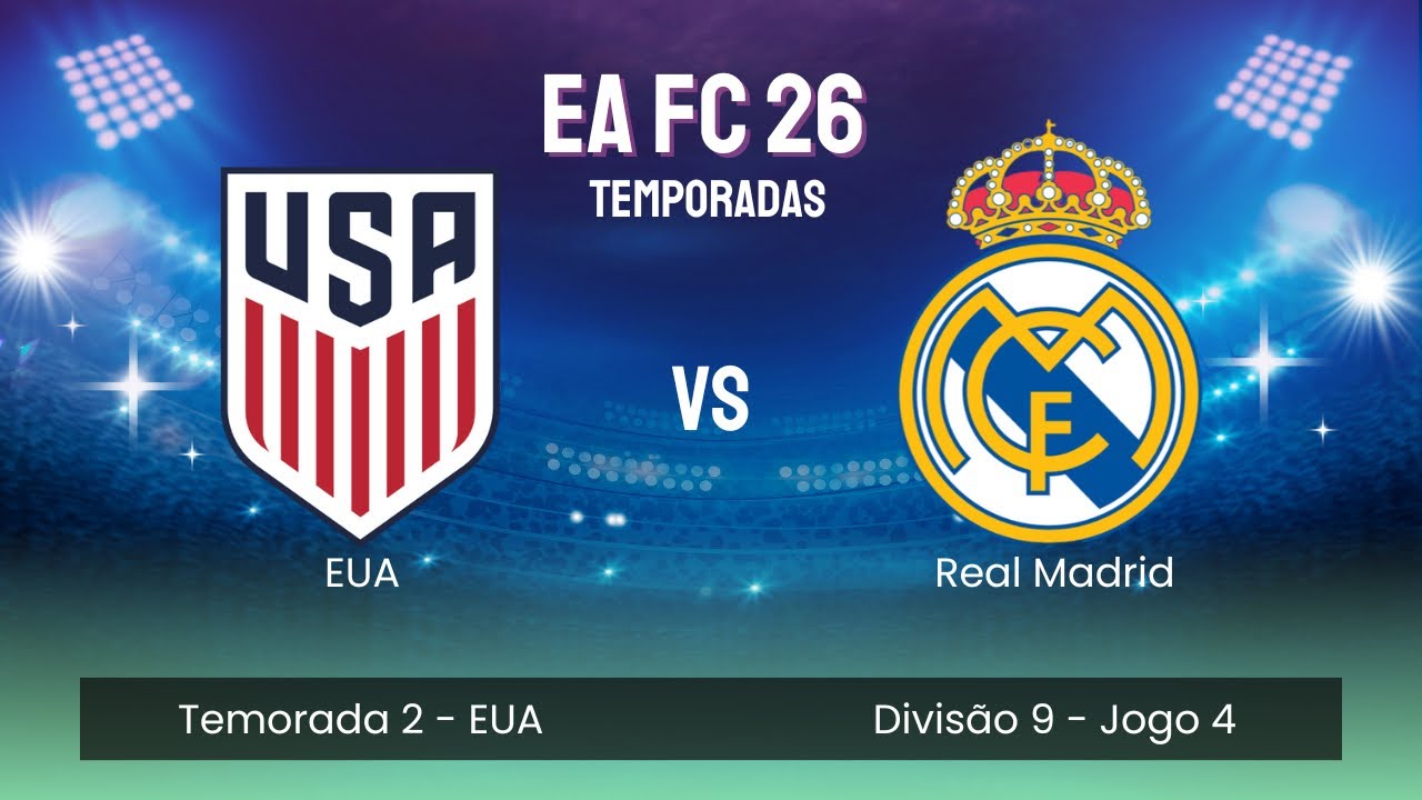 EA FC 26 Temporadas - EUA x Real Madrid - Div 9 | Jogo 4