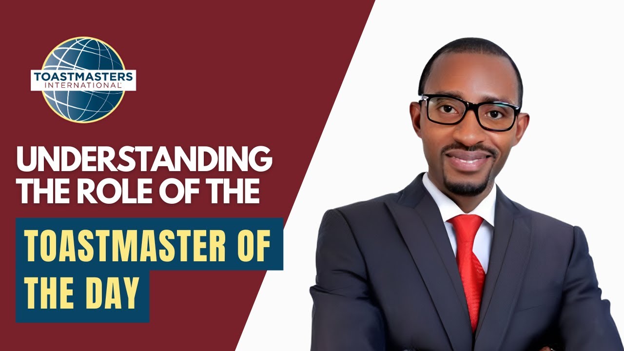 Toastmaster of the Day Role Explained