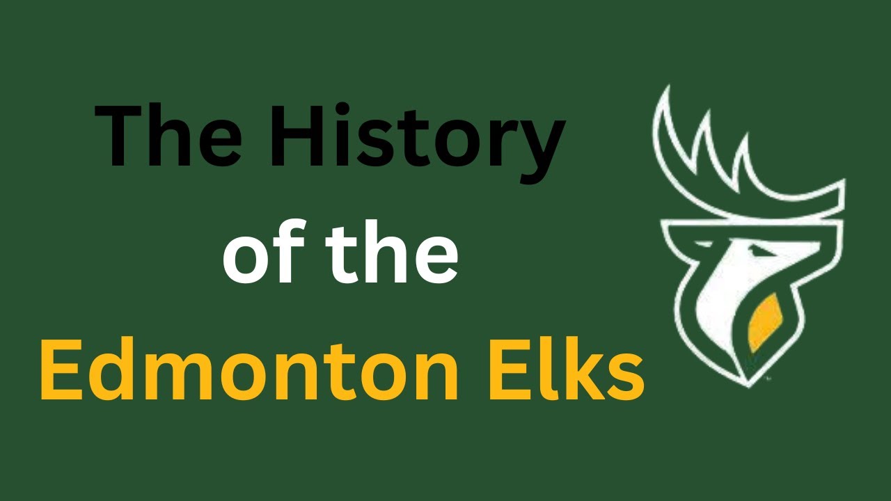 The History of the Edmonton Elks