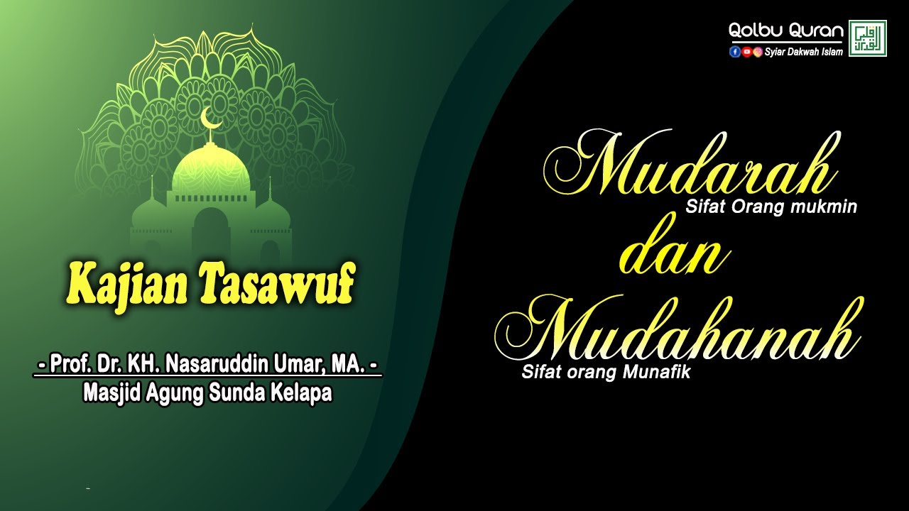 Mudarah & Mudahanah - Prof. Dr. KH. Nasaruddin Umar, MA.
