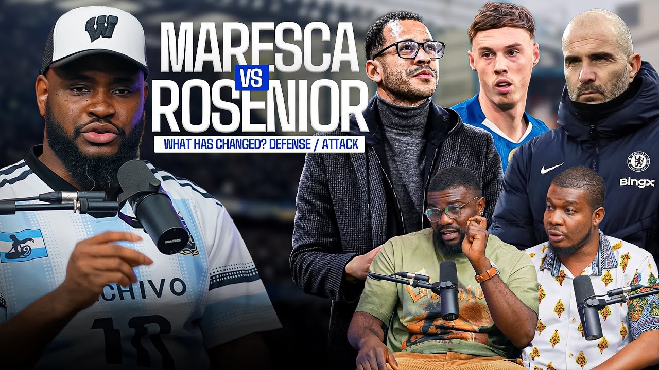 MARESCA vs ROSENIOR - DEFENSE and ATTACK. CHELSEA GETTING BETTER? Liam’s TACTICAL PLAY & MORE 