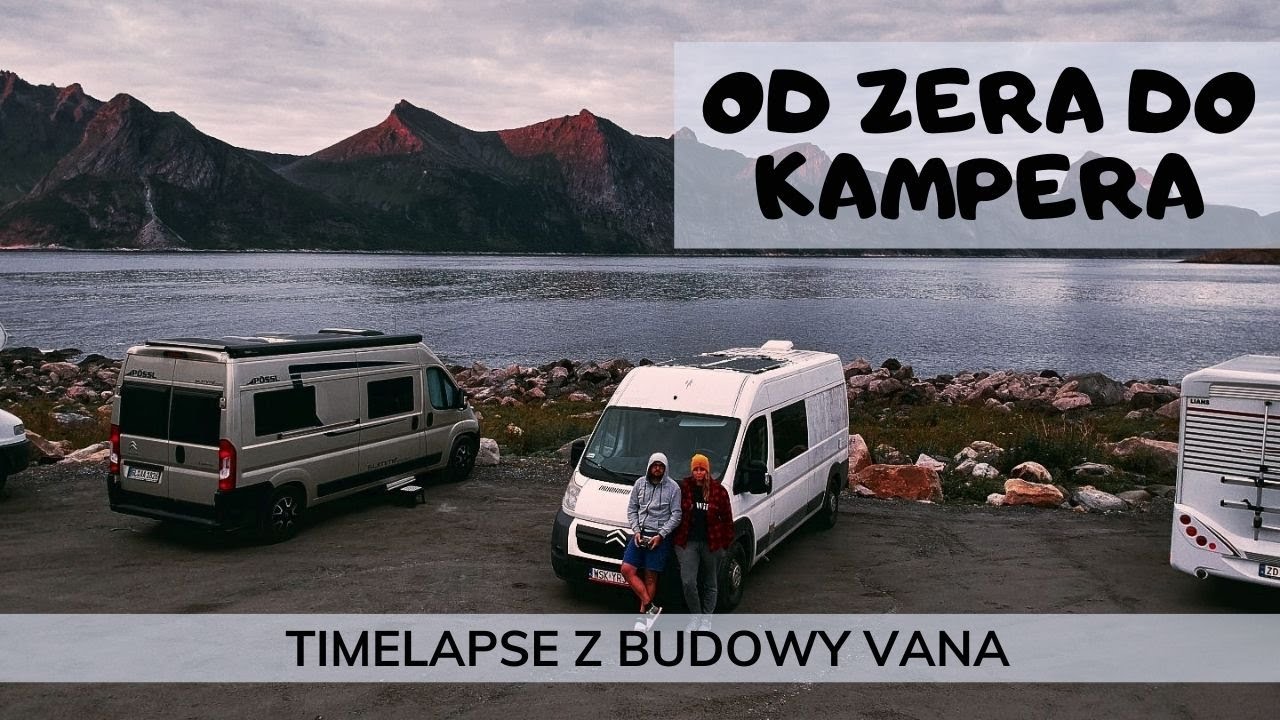 Od zera do kampera - timelapse budowa kampera