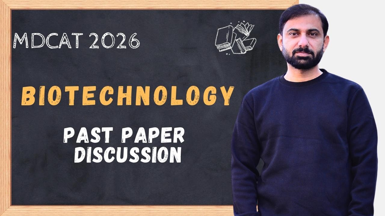 MDCAT 2026 | Past Papers Discussion on Biotechnology | Dr Sohail