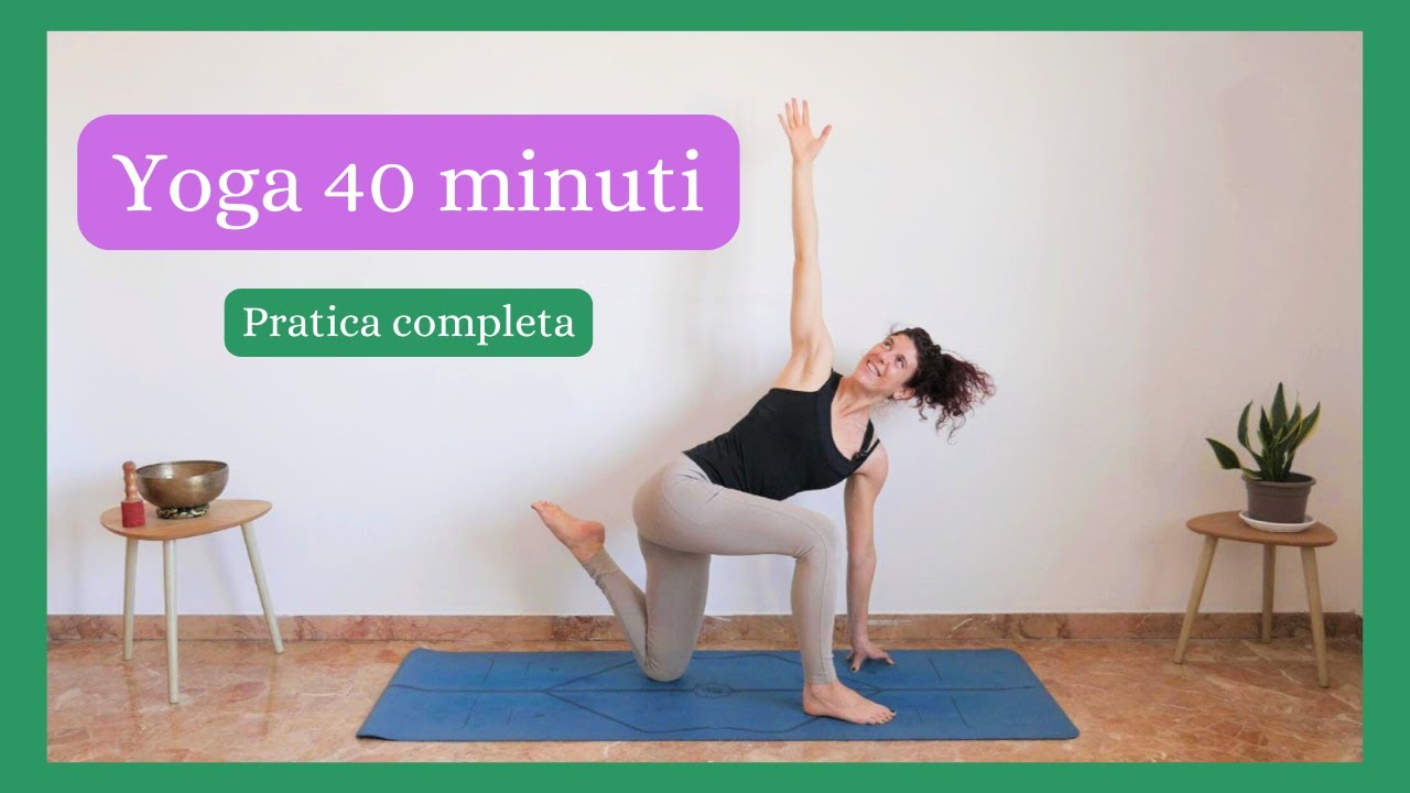 Yoga 40 Minuti - Pratica Completa