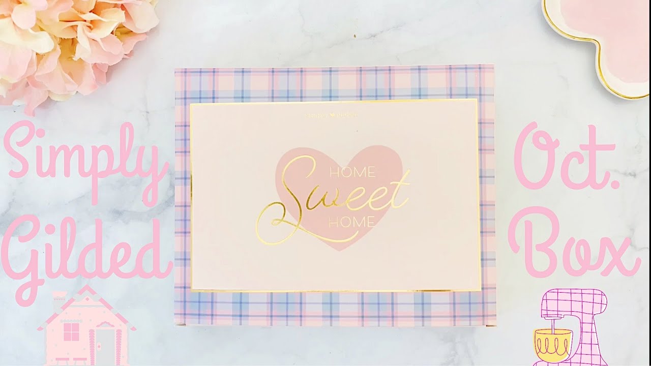 Simply Gilded Home Sweet Home Unboxing - October 2021 Box - Mystery Item Not Revealed!