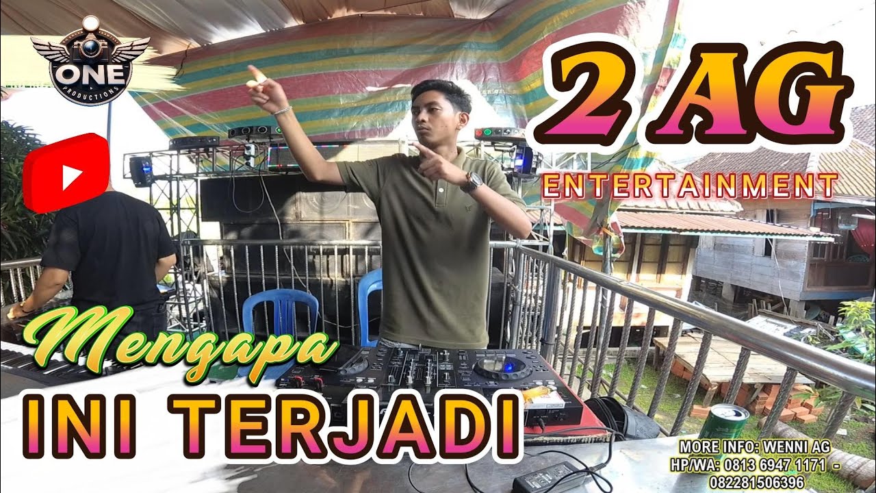 OT 2 AG ENTERTAINMENT ▶️ MIX DJ VIRAL MENGAPA INI TERJADI ‼️ONE PRODUCTIONS OFFICIAL