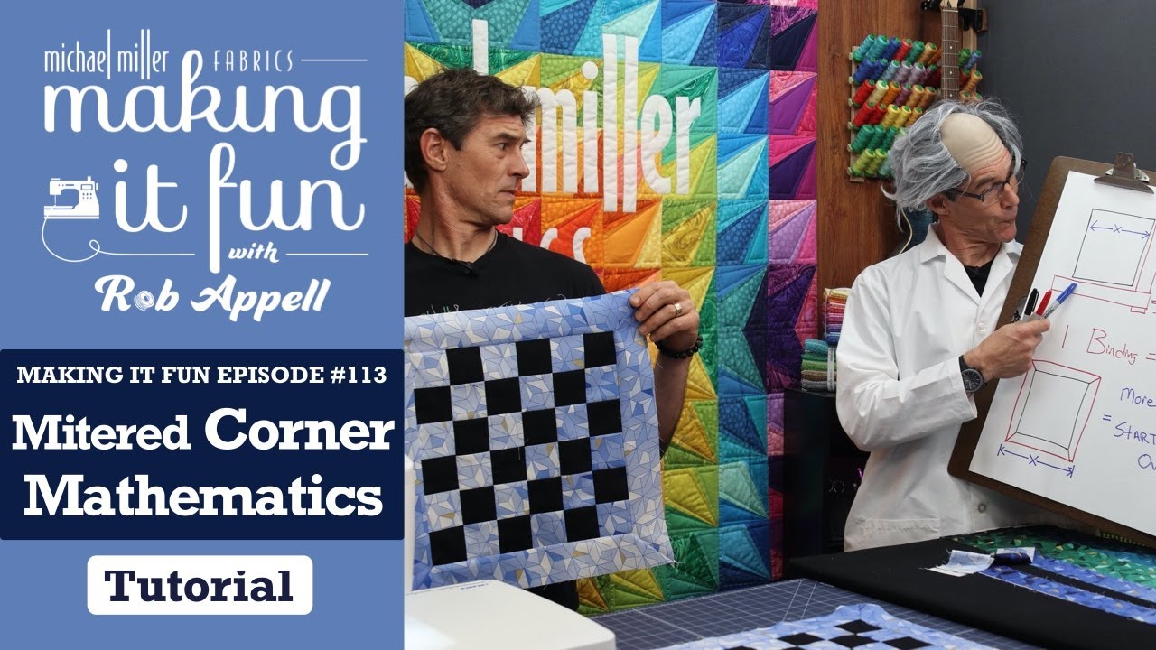 Mitered Corner Mathematics - Michael Miller Fabrics' Making it Fun #113