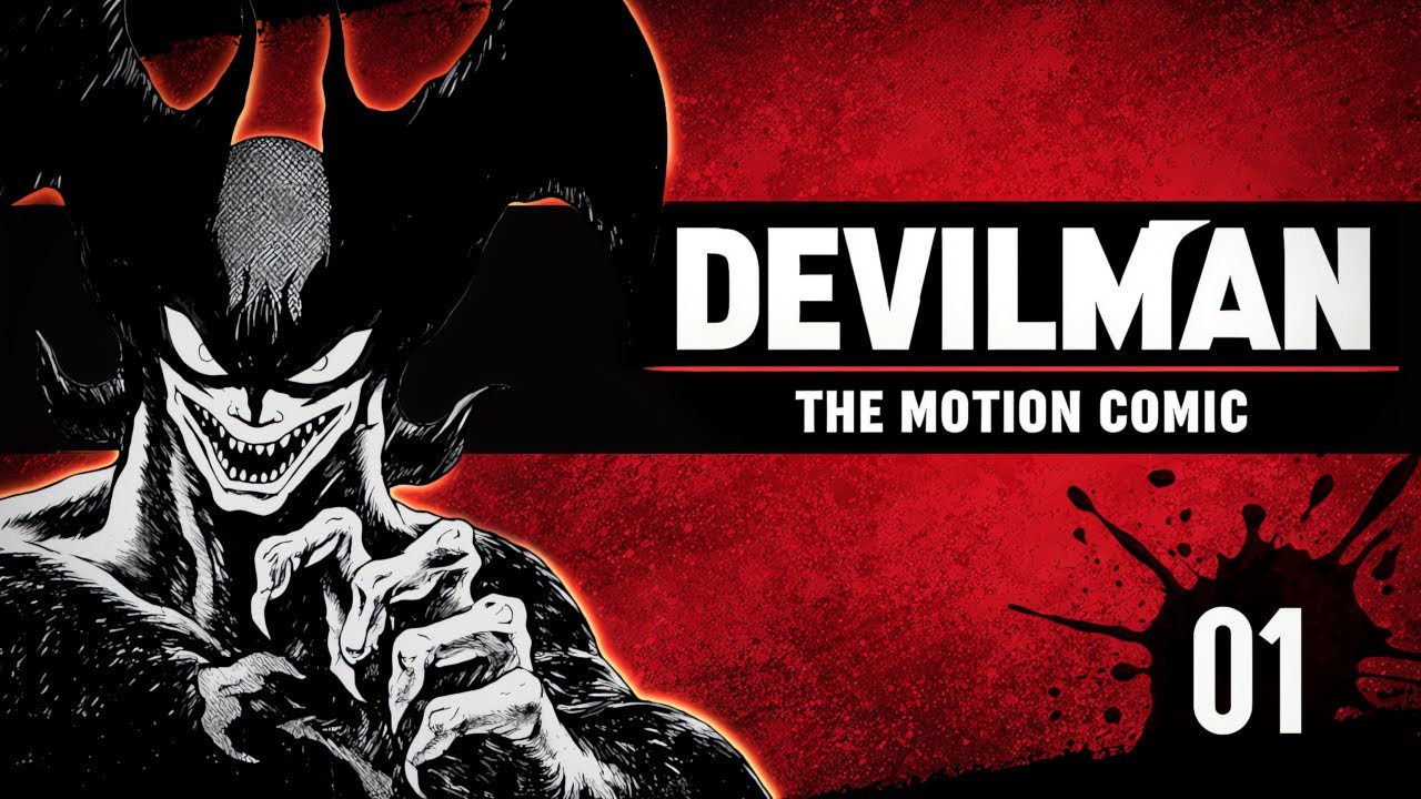 DEVILMAN: Motion Comic - Ep.01