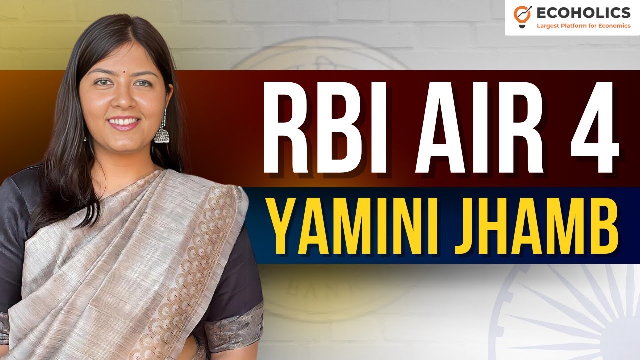 RBI Grade B DEPR Topper Interview | AIR 4 Yamini Jhamb | Success Story | Ecoholics