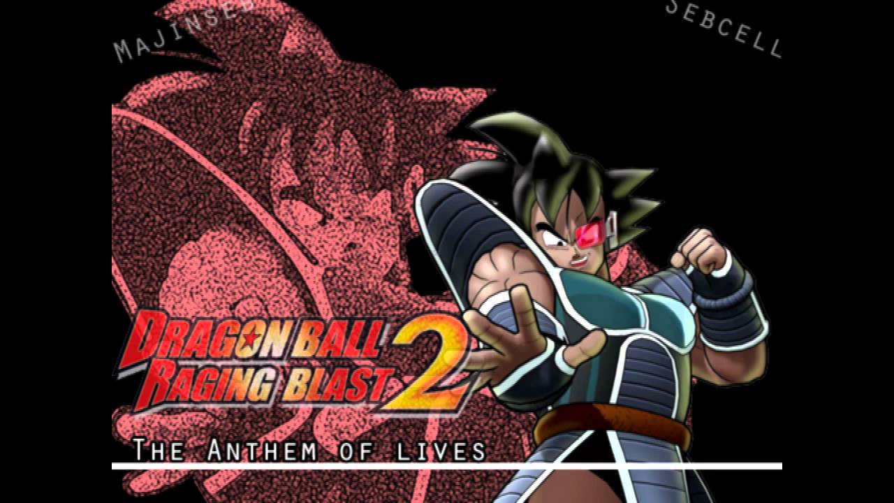 DragonBall Raging Blast 2, Original Soundtrack : The Anthem of lives