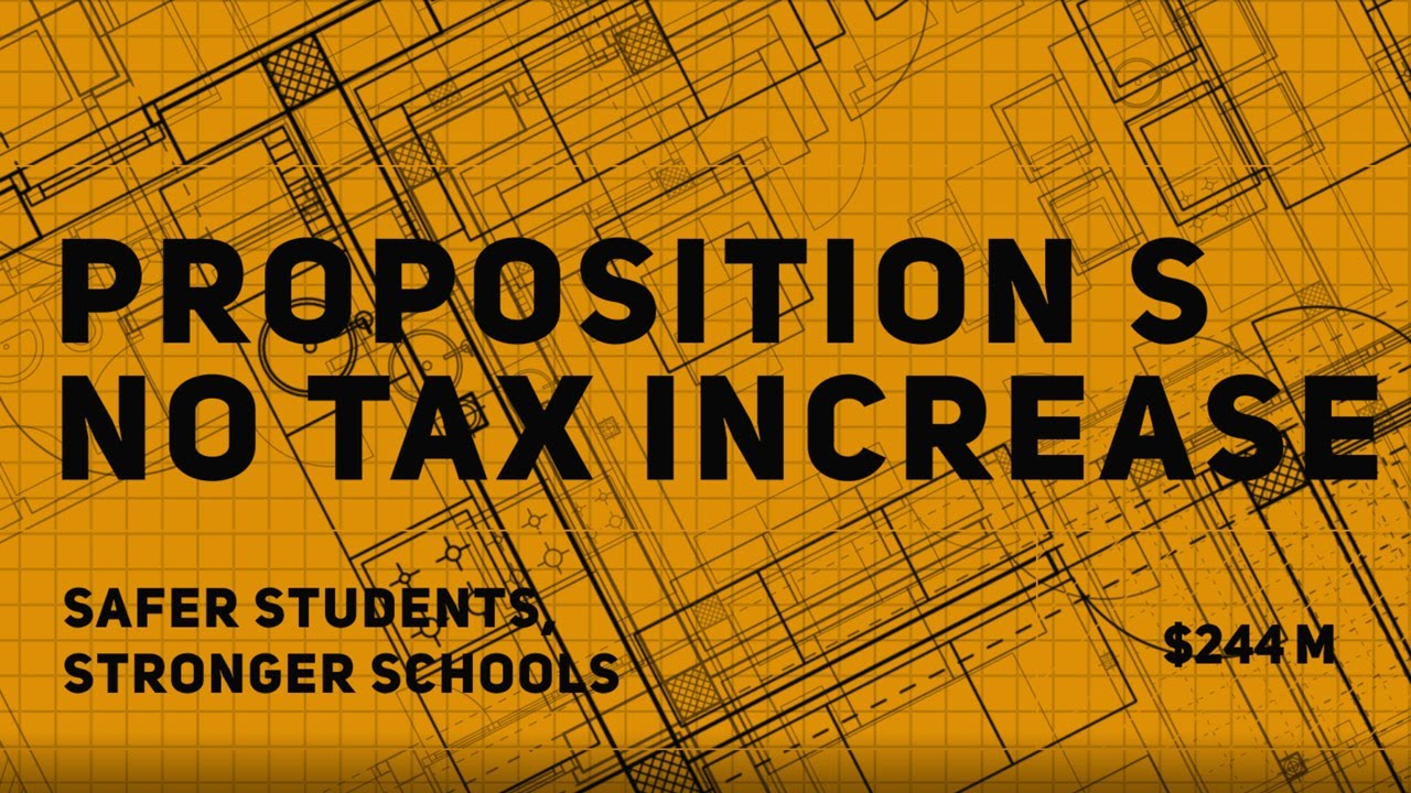 Proposition S - Stronger Students, Safer Schools