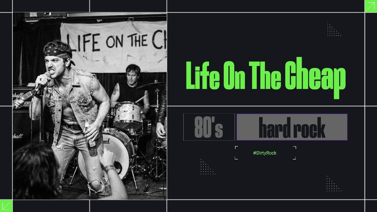Life on the cheap | dirty, blues-infused energy of 80s hard rock