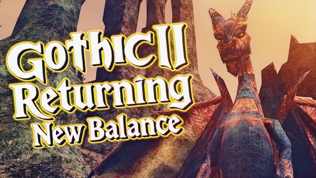 17 │ Gothic II: Returning - New Balance (Gothic II Mod) │ Zeit für die Drachenkämpfe