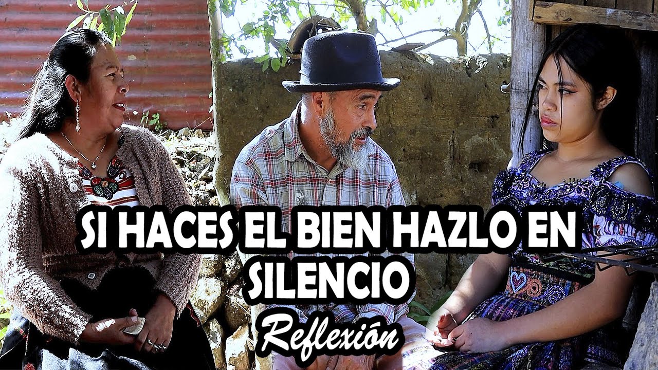 SI HACES EL BIEN HAZLO EN SILENCIO Reflexión