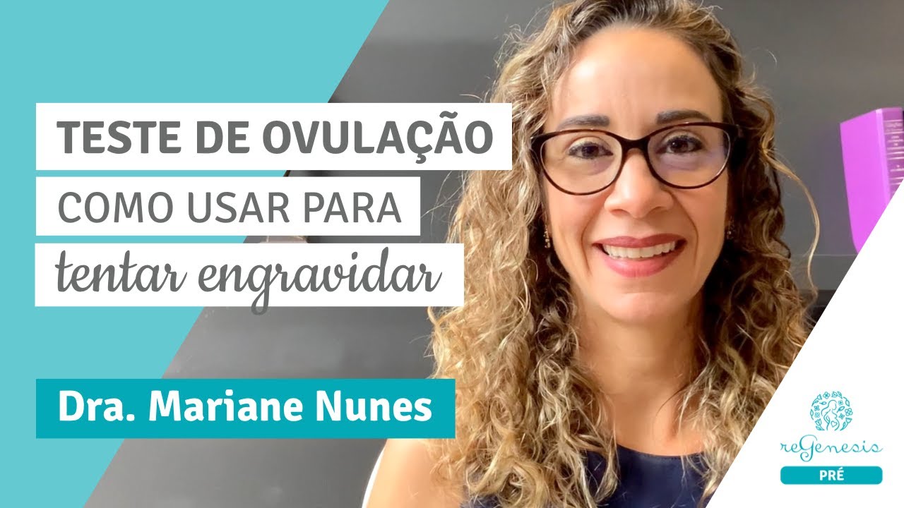 Teste de ovula&ccedil;&atilde;o: como funciona, quando fazer e como usar? | Regenesis Brasil