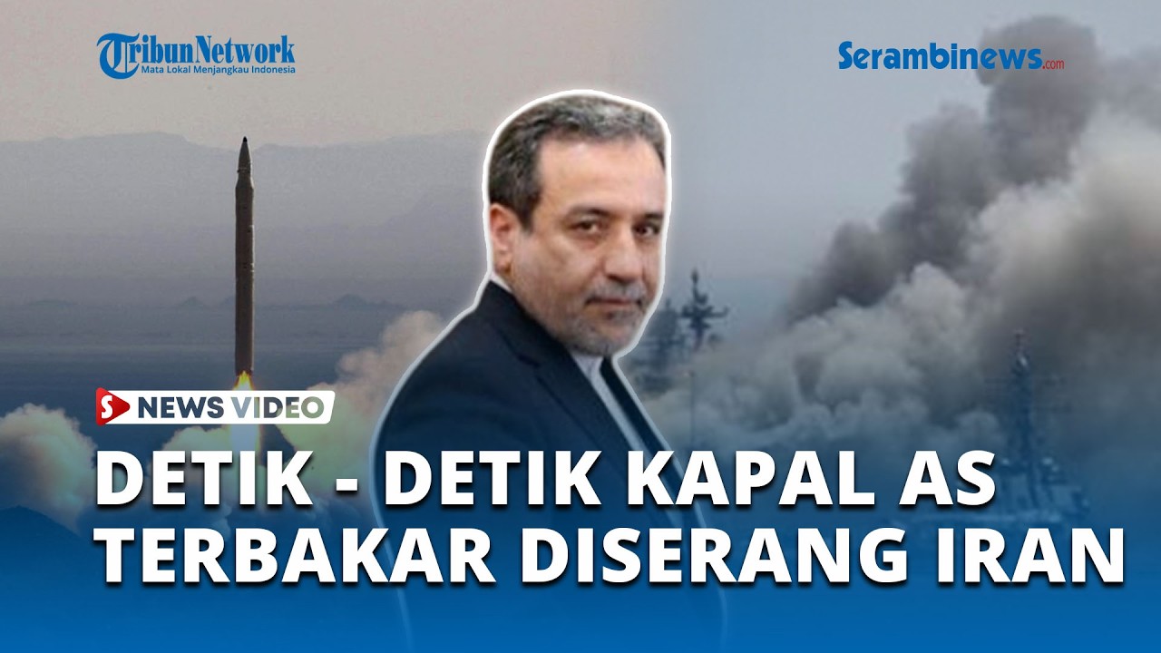 Detik detik Kapal Tanker AS Terbakar Diserang Iran, Balasan Usai Kapal Perang Teheran Ditenggelamkan