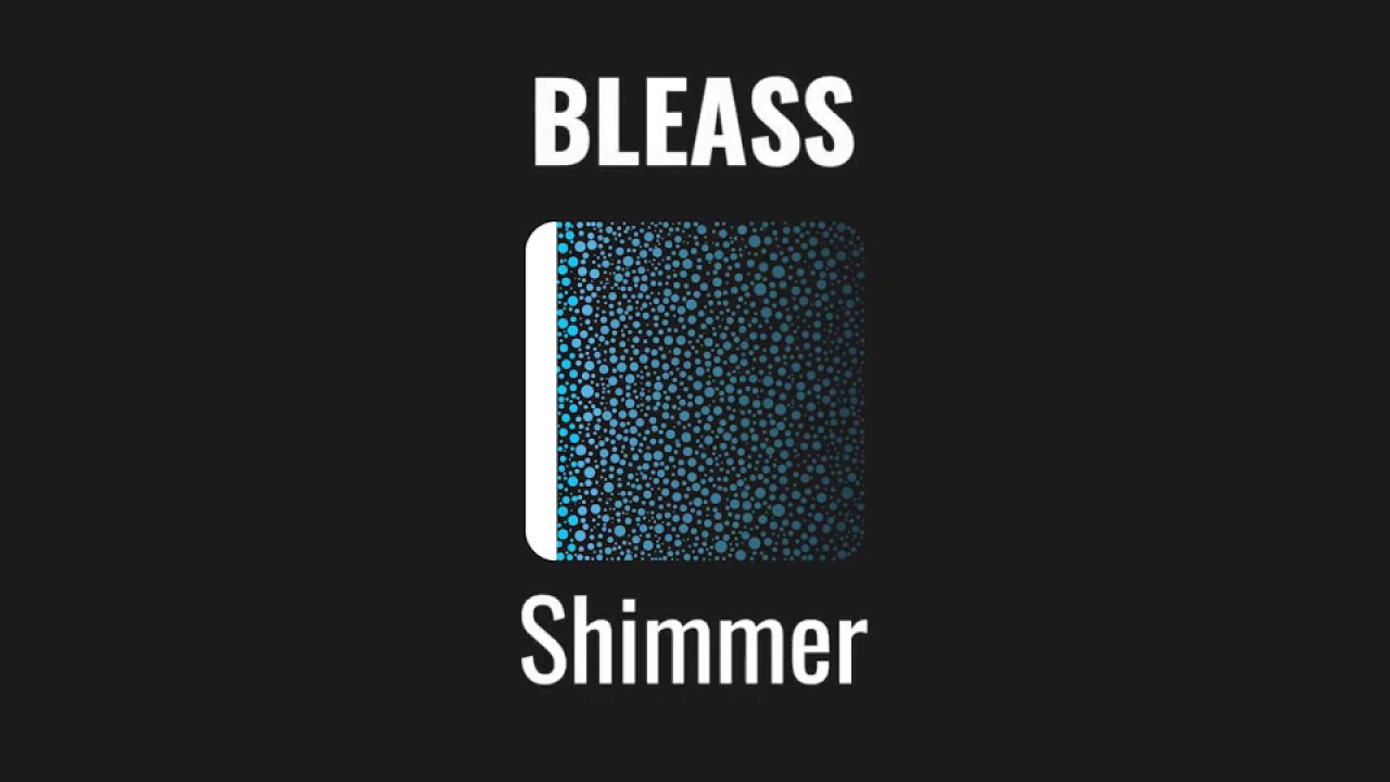 BLEASS Shimmer - Pitch Shifting Reverb, now available!