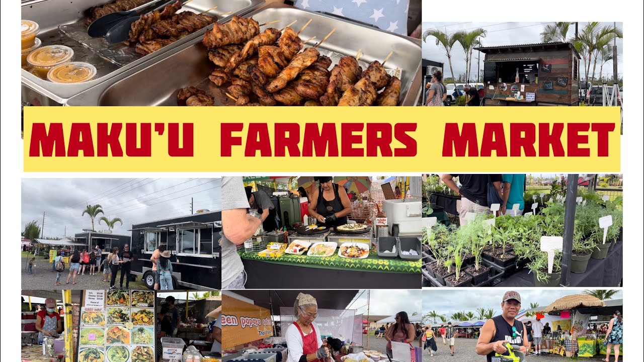 MAKU’U FARMERS MARKET || KEAAU&PAHOA ROAD