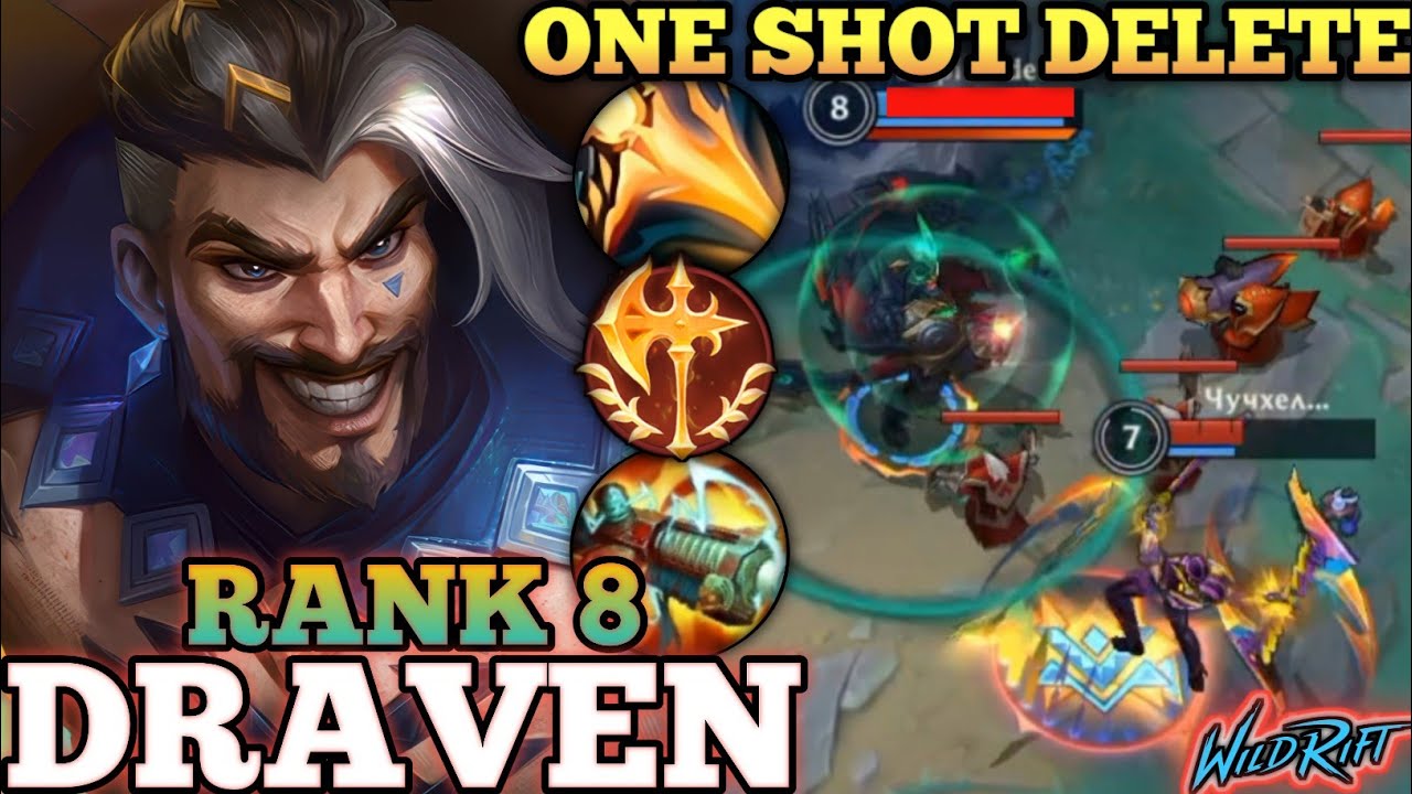 DRAVEN DEADLY ONE SHOT META BUILD! AGGRESSIVE MVP PLAY - TOP 8 GLOBAL DRAVEN BY Чучхелыч - WILD RIFT