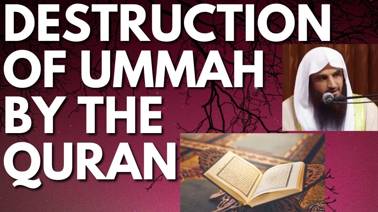 DESTRUCTION of UMMAH by the QURAN    Sheikh Abdur Razzaq al Badr حفظه الله